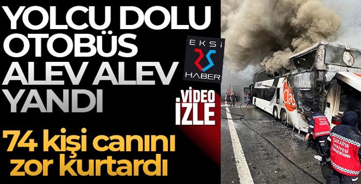 Metro Turizm'e ait içi yolcu dolu otobüs alev alev yandı...