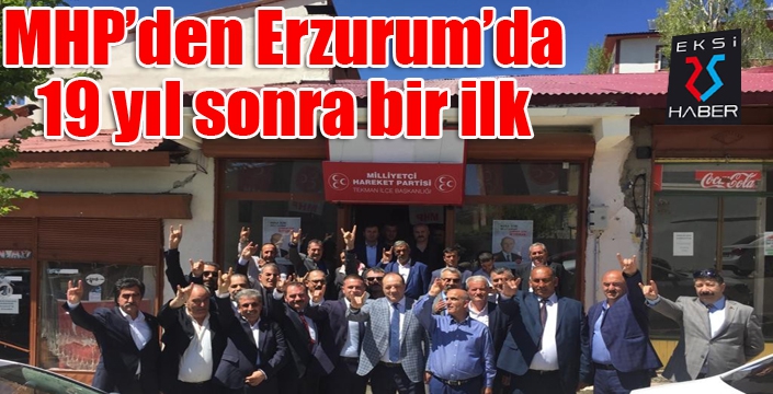 MHP'den Erzurum'da 19 yıl sonra bir ilk...