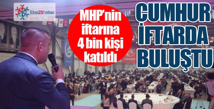 MHP'den gözdağı gibi iftar... 4 bin kişi katıldı...