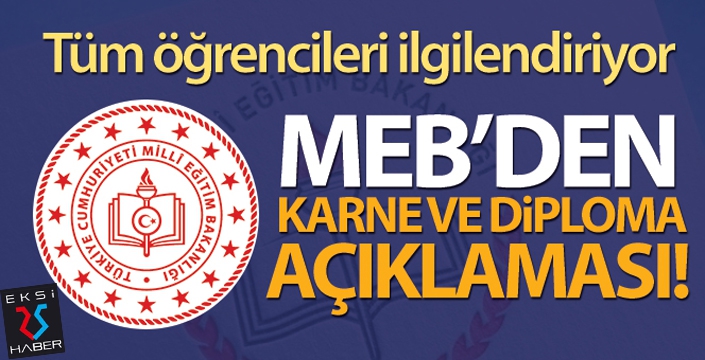 Milli Eğitim Bakanlığı'ndan karne ve diploma açıklaması!