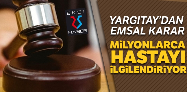 Milyonlarca hastayı ilgilendiren karar