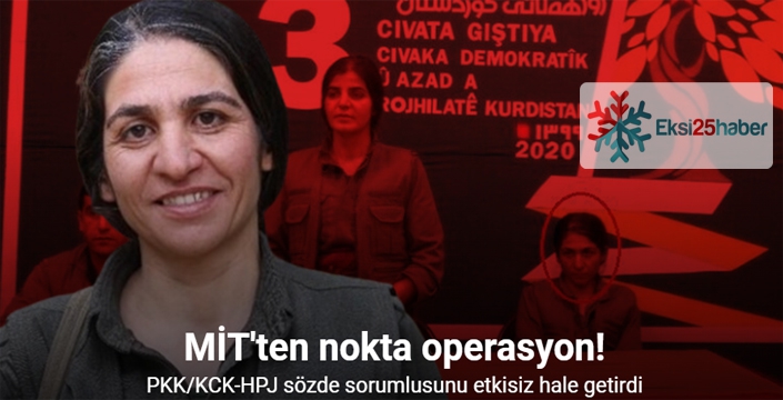 MİT, PKK’nın sözde kadın savunma güçleri komutanını etkisiz hale getirdi