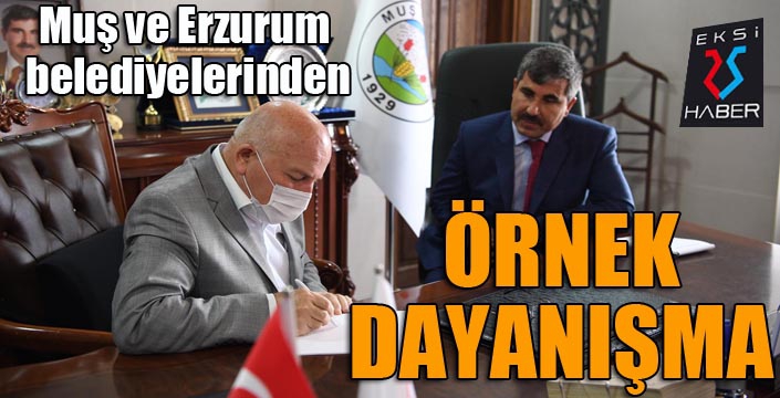 Muş ve Erzurum belediyelerinden örnek dayanışma