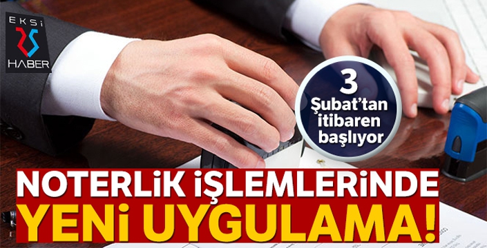 Noterlik İşlemlerinde Güvenli Ödeme Sistemi'ne 3 Şubat 2020'de geçilecek