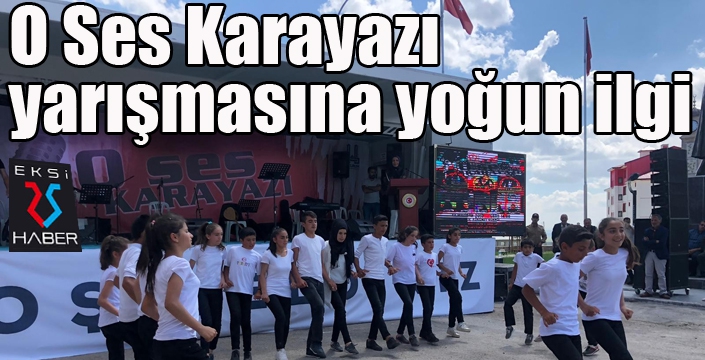 O Ses Karayazı yarışmasına yoğun ilgi