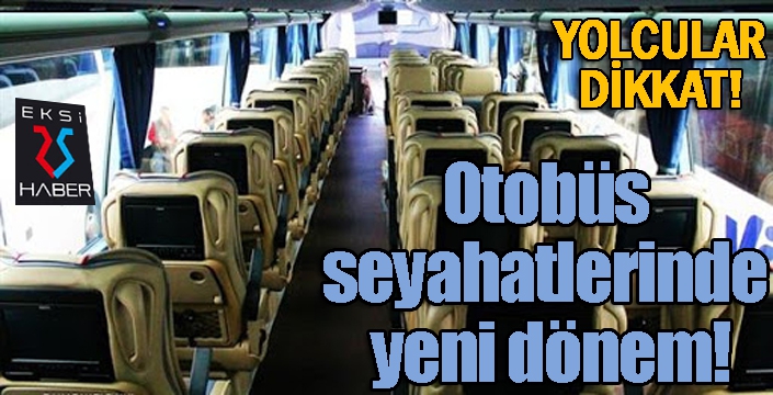 Otobüs yolculuğunda yeni dönem