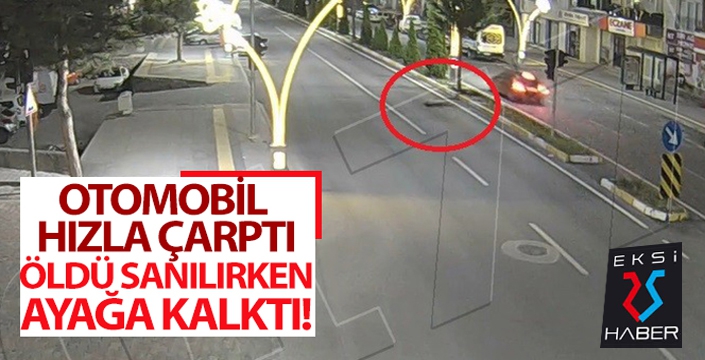 Otomobil hızla çarptı, öldü sanılırken şaşırtan görüntüler yaşandı