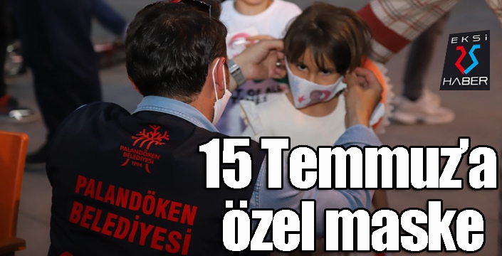 Palandöken Belediyesi’nden 15 Temmuz’a özel maske