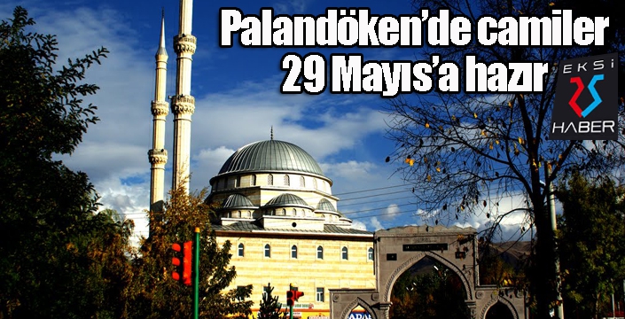 Palandöken Camileri 29 Mayıs’a hazır