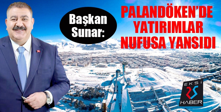 Palandöken’de hizmetin niteliği yükseliyor nüfus artıyor