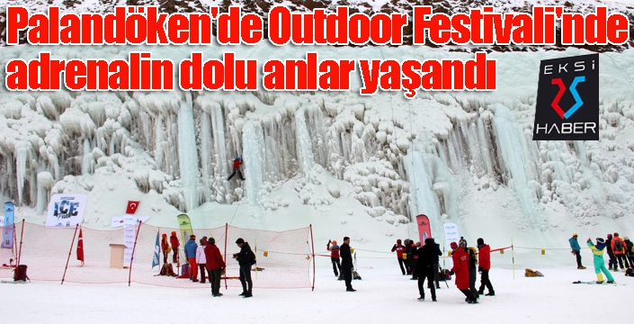 Palandöken'de Outdoor Festivali'nde adrenalin dolu anlar yaşandı