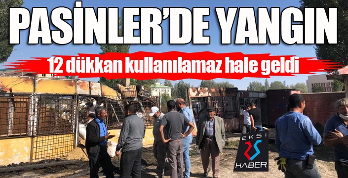 Pasinler’de korkutan yangın: 12 dükkan kullanılamaz hale geldi