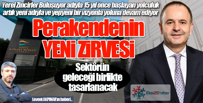 Perakende sektörü yeni zirvesinde buluşacak...