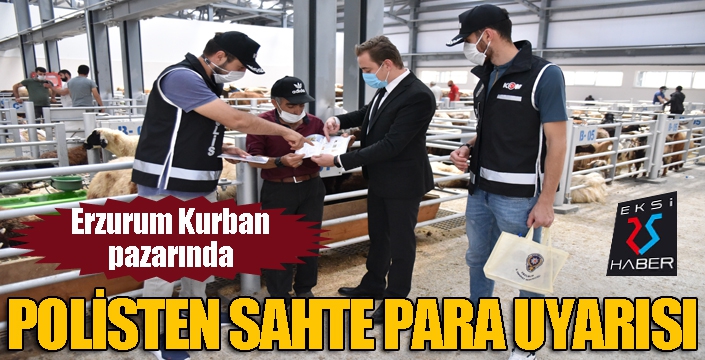 Polis kurban pazarında sahte para konusunda uyardı