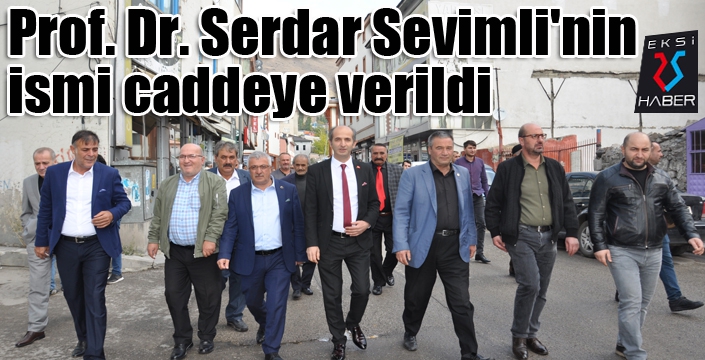 Prof. Dr. Serdar Sevimli'nin ismi caddeye verildi