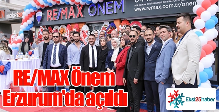 RE/MAX Önem Erzurum'da açıldı