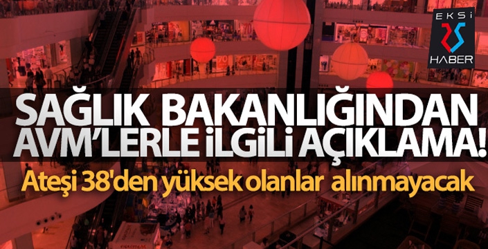 Sağlık Bakanlığı'ndan AVM'lerle ilgili açıklama!