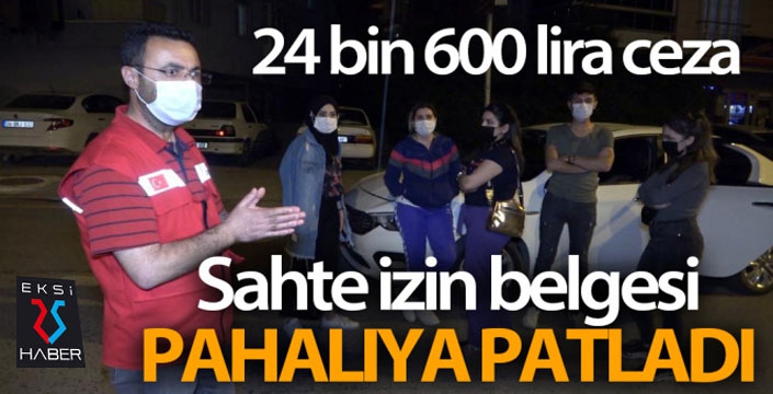 Sahte izin belgesi pahalıya patladı: 24 bin 600 lira ceza