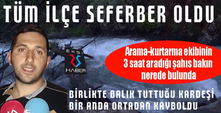 Şaka gibi... Herkesin aradığı şahıs nerede bulundu?