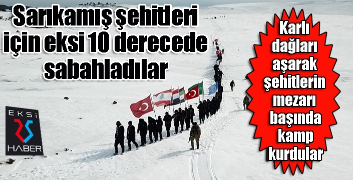 Şehitler için eksi 10 derecede sabahladılar