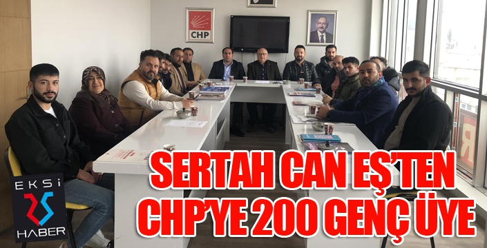 SERTAH CAN EŞ’TEN CHP’YE 200 GENÇ ÜYE