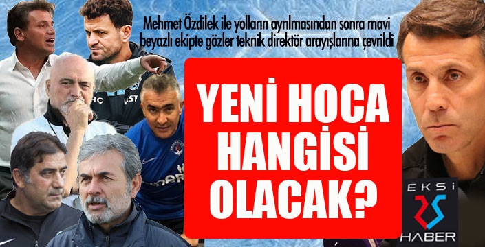 Şifo gitti, yerine kim gelecek? İşte adaylar...