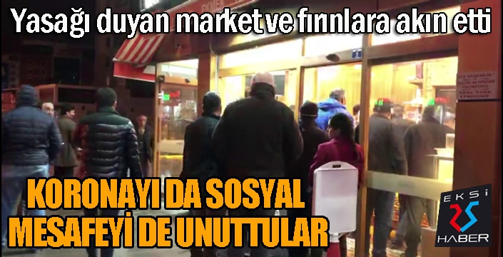 Sokağa çıkma yasağı haberi vatandaşı sokağa döktü