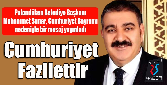 Sunar: ‘Cumhuriyet aziz değerimiz’