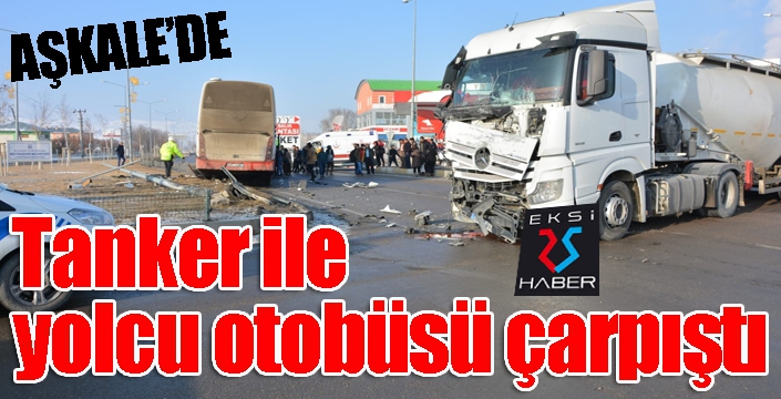 Tanker ile yolcu otobüsü çarpıştı