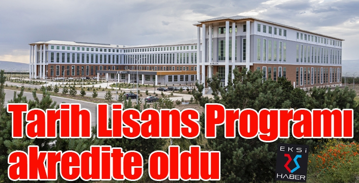 Tarih Lisans Programı akredite oldu