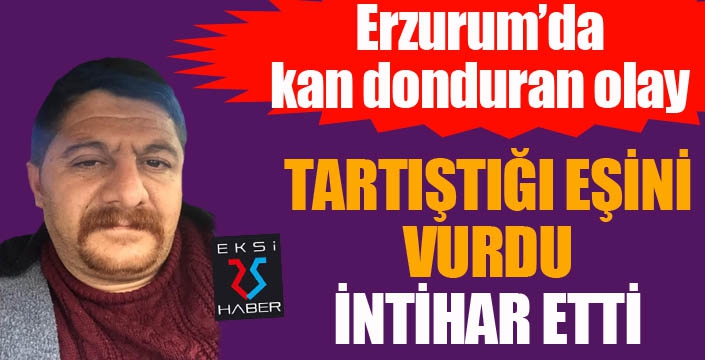 Tartıştığı eşini silahla vurdu sonrada intihar etti