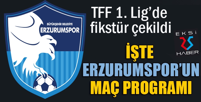 TFF 1. Lig fikstürü çekildi... İşte BB Erzurumspor'un tüm maçları...