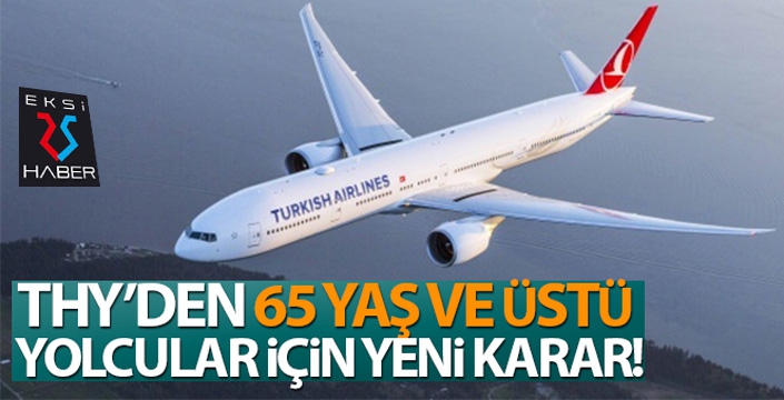 THY, 65 yaş ve üstü yolcuları kabul etmeyecek