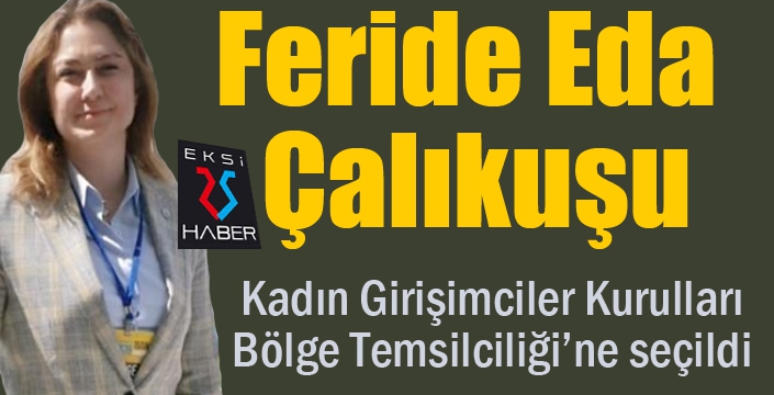 TOBB - ETSO KGK Başkanı Çalıkuşu, Kadın Girişimciler Kurulları Bölge Temsilcisi oldu