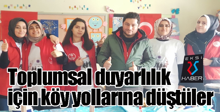 Toplumsal duyarlılık için köy yollarına düştüler