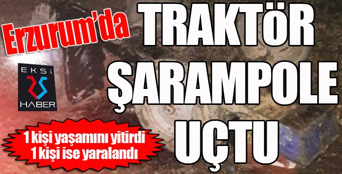 Traktör şarampole uçtu: 1 ölü 1 yaralı