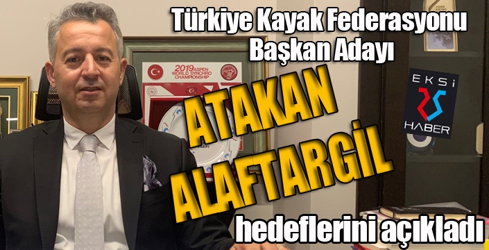 Türkiye Kayak Federasyonu Başkan Adayı Alaftargil hedeflerini açıkladı