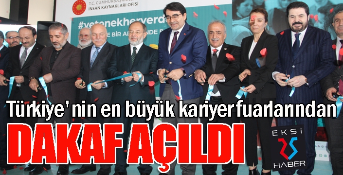 Türkiye'nin en büyük kariyer fuarlarından DAKAF açıldı