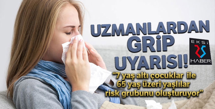 Uzmanlardan grip uyarısı