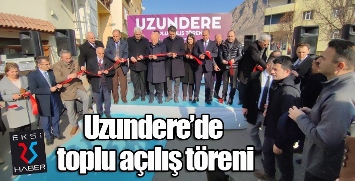 Uzundere’de toplu açılış töreni