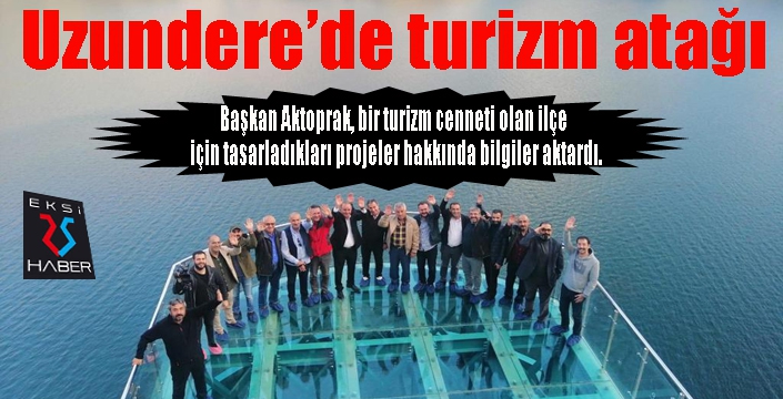 Uzundere'de turizm atağı...