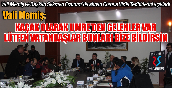 Vali Memiş: Umre'den kaçak olarak gelenler var... Bize bildirin...