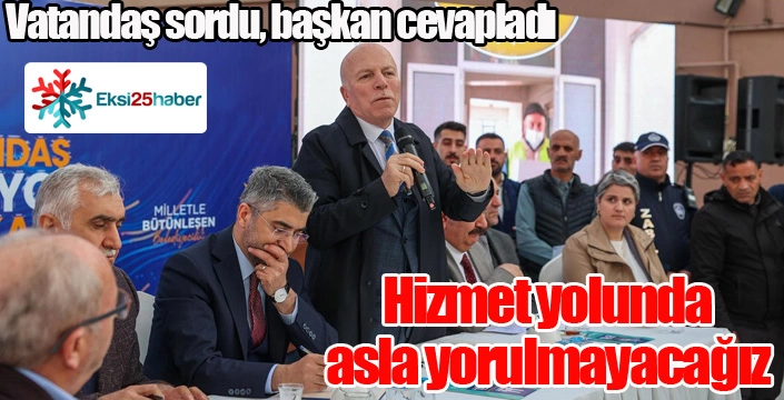 Vatandaş sordu, başkan cevapladı
