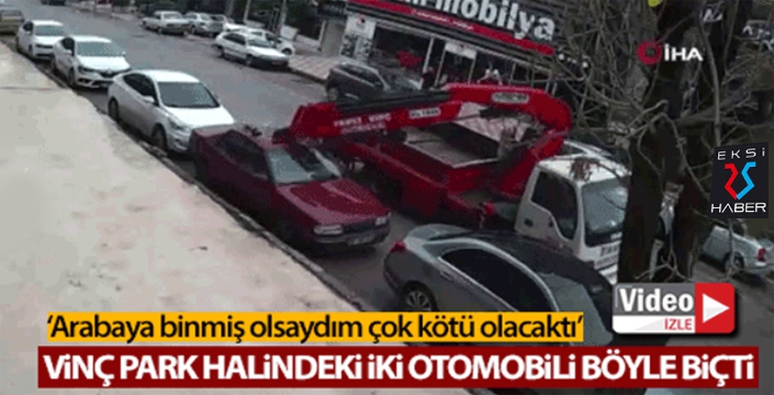 Vinç park halindeki iki otomobili biçti