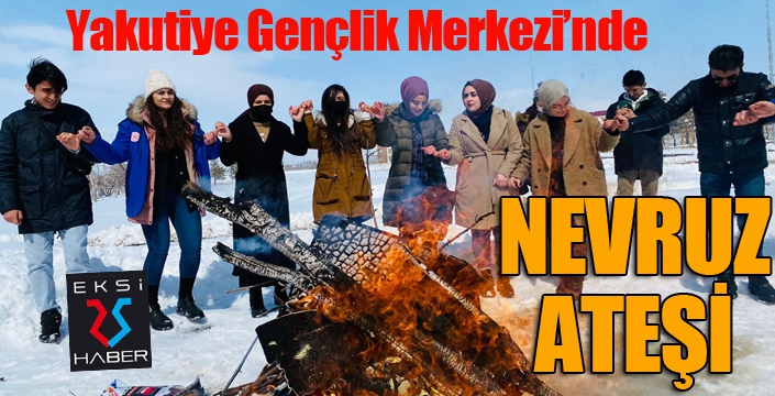 Yakutiye Gençlik Merkezi’nde nevruz ateşi