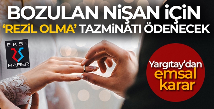 Yargıtay'dan nişanlı kız için 'küçük düşme' tazminatı kararı