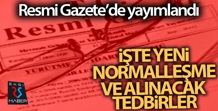 Yeni normalleşme ve alınacak tedbirler ile ilgili Cumhurbaşkanlığı Genelgesi Resmi Gazete'de