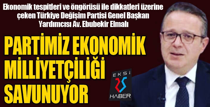 YERLİ VE MİLLİ DEN BİR ADIM ÖTE EKONOMİK MİLLİYETÇİLİK