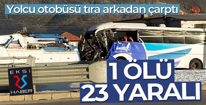 Yolcu otobüsü limon yüklü tıra arkadan çarptı; 1 ölü, 23 yaralı