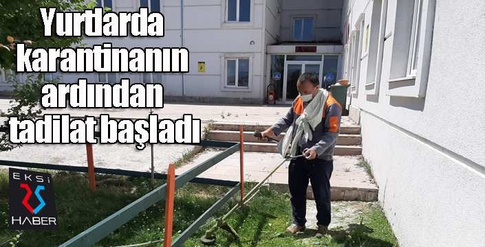 Yurtlarda karantinanın ardından tadilat başladı